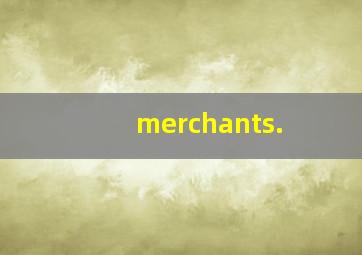 merchants.