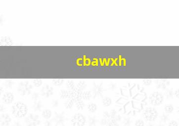 cbawxh