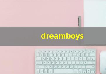 dreamboys